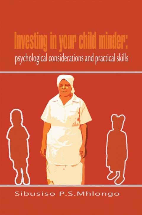 Cover image for book Investing in Your Child Minder: Psychological Considerations and Practical Skills