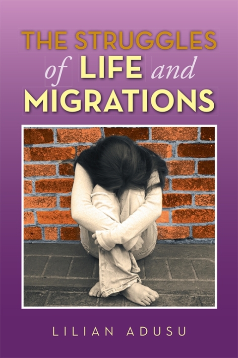 Cover image for book The Struggles of Life and Migrations