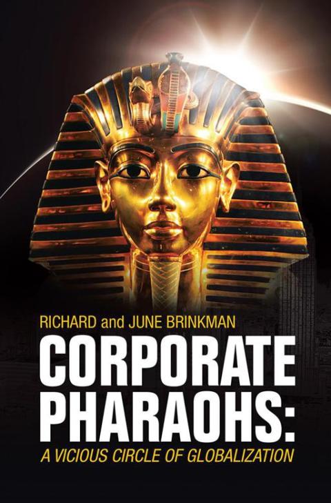 Cover image for book Corporate Pharaohs: a Vicious Circle of Globalization
