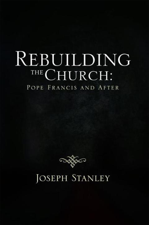 Cover image for book Rebuilding the Church: Pope  Francis and  After