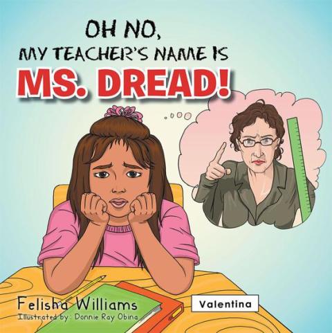 Cover image for book Oh No, My Teacher’S Name Is Ms. Dread!