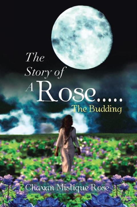 Cover image for book The Story of a Rose.....The Budding