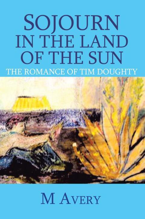 Cover image for book Sojourn in the Land of the Sun (Revised)