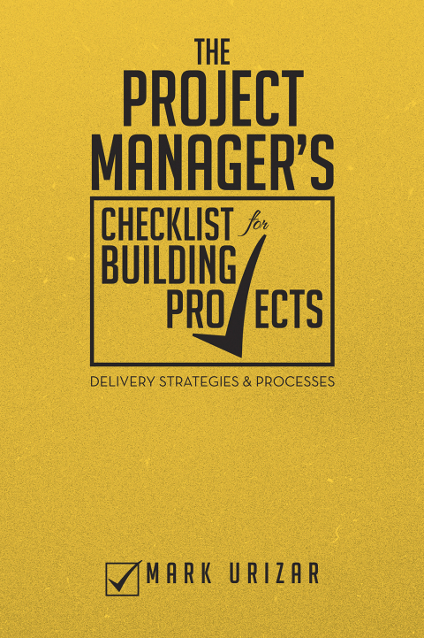 Cover image for book The Project Manager's Checklist for Building Projects