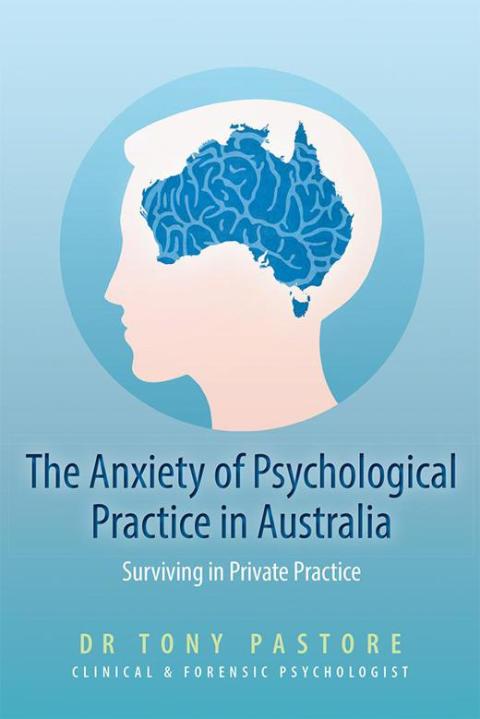 Cover image for book The Anxiety of Psychological Practice in Australia