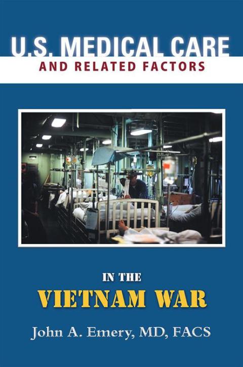 Cover image for book U.S. Medical Care and Related Factors in the Vietnam War