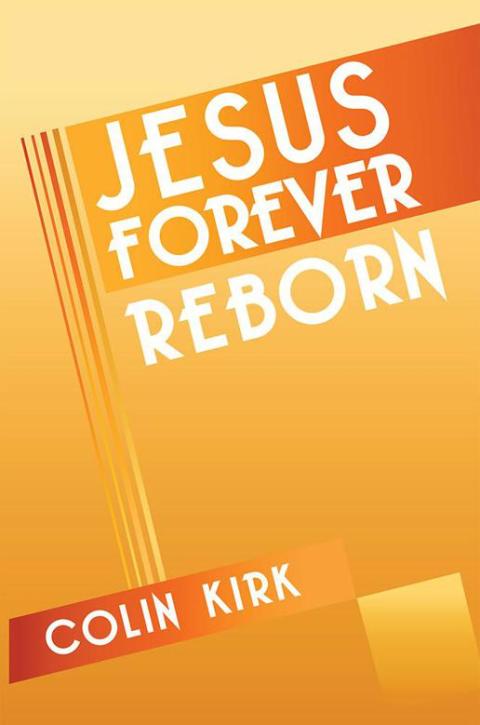 Cover image for book Jesus Forever Reborn