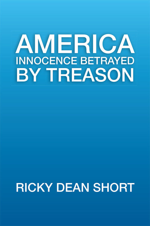 Cover image for book America Innocence Betrayed by Treason