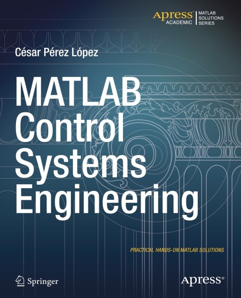 Cover image for book MATLAB Control Systems Engineering