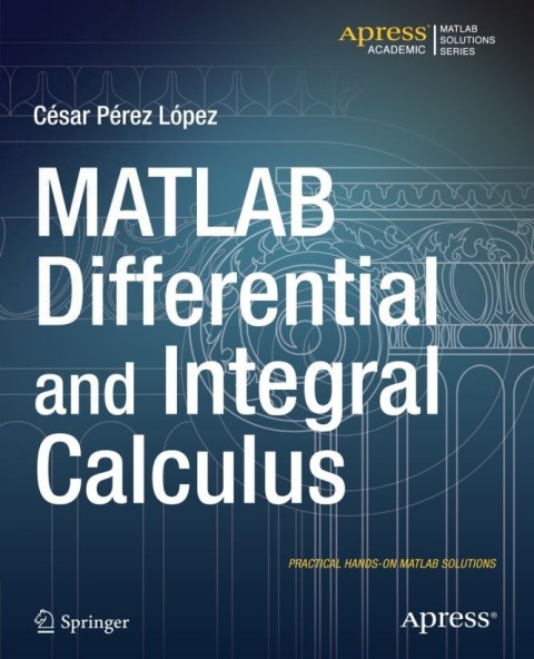 Cover image for book MATLAB Differential and Integral Calculus