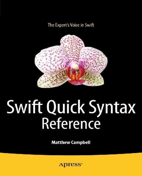 Cover image for book Swift Quick Syntax Reference
