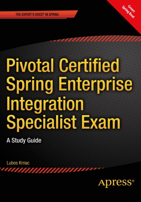 Cover image for book Pivotal Certified Spring Enterprise Integration Specialist Exam