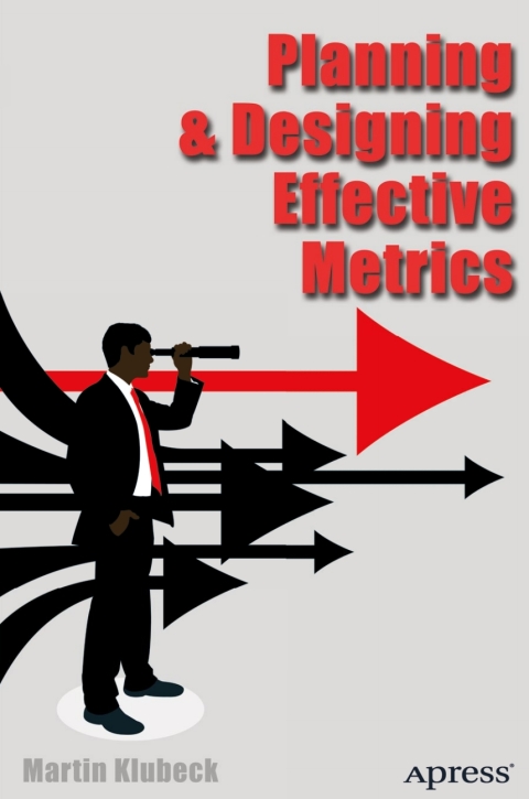 Cover image for book Planning and Designing Effective Metrics