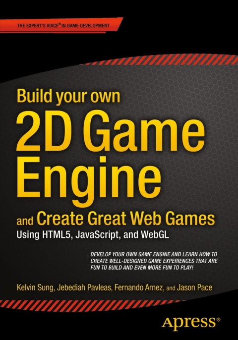 Cover image for book Build your own 2D Game Engine and Create Great Web Games