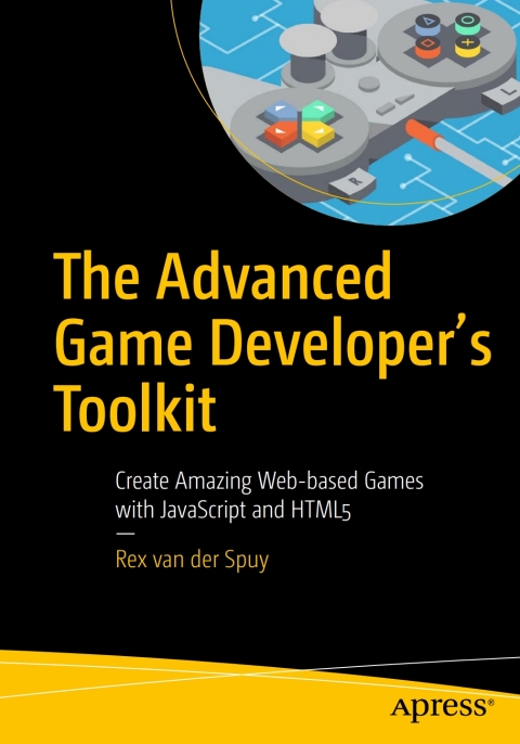 Cover image for book The Advanced Game Developer's Toolkit