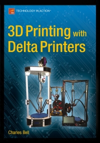 Titelbild: 3D Printing with Delta Printers 9781484211748