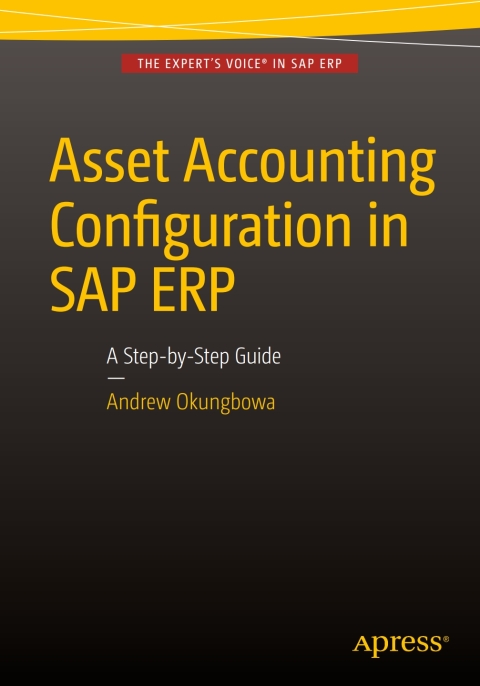 Cover image for book Asset Accounting Configuration in SAP ERP