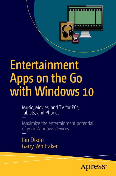 Cover image for book Entertainment Apps on the Go with Windows 10