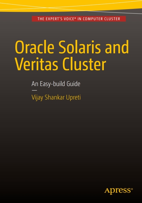 Cover image for book Oracle Solaris and Veritas Cluster : An Easy-build Guide