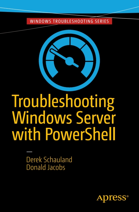Troubleshooting Windows Server with PowerShell 
