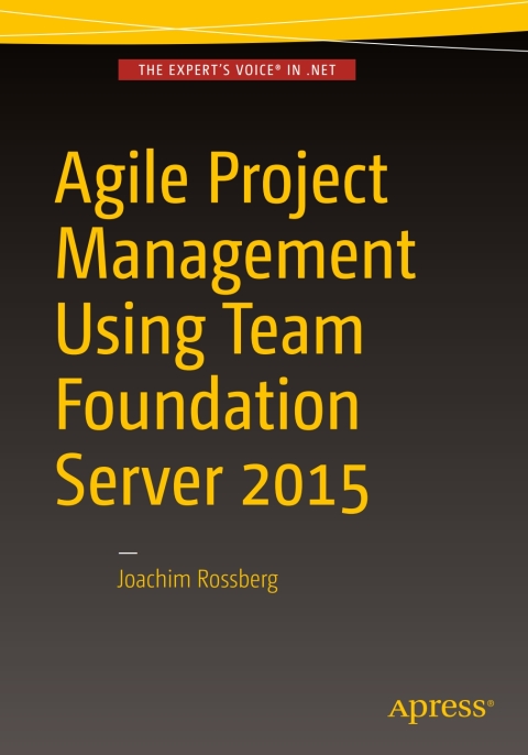 Cover image for book Agile Project Management using Team Foundation Server 2015