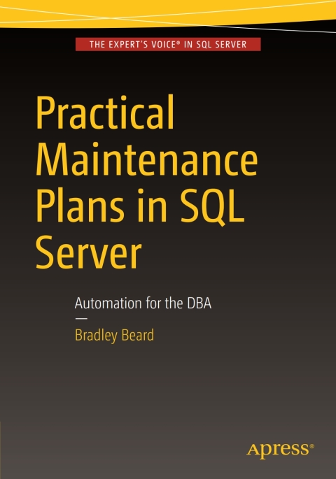 Cover image for book Practical Maintenance Plans in SQL Server