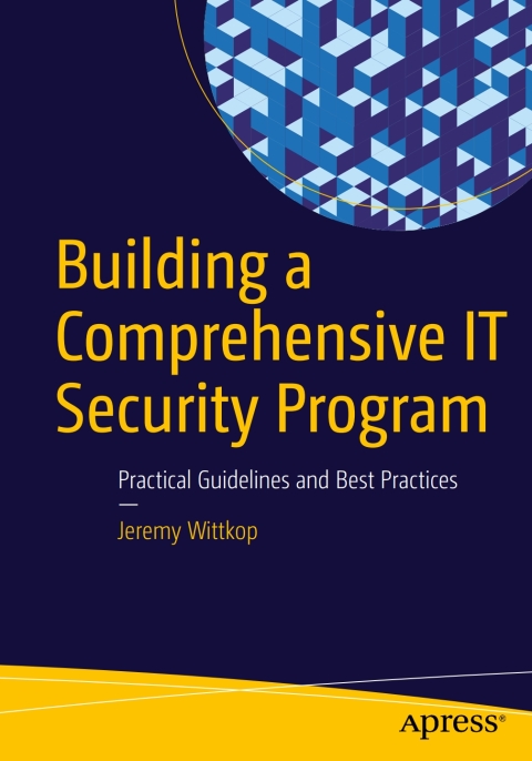 Cover image for book Building a Comprehensive IT Security Program