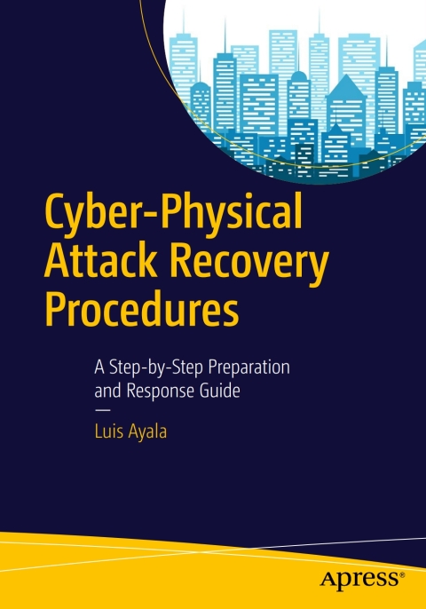 Cover image for book Cyber-Physical Attack Recovery Procedures