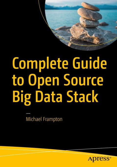 Cover image for book Complete Guide to Open Source Big Data Stack