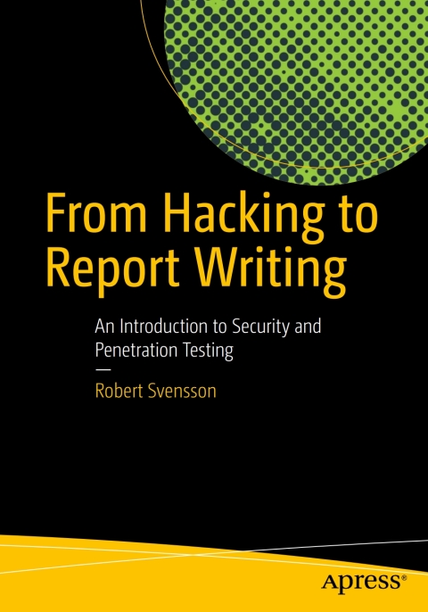 Cover image for book From Hacking to Report Writing