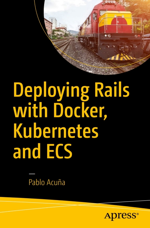 Cover image for book Deploying Rails with Docker, Kubernetes and ECS
