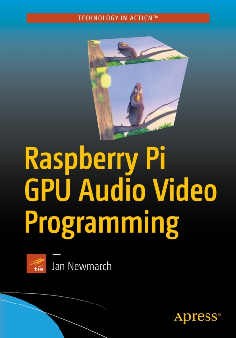 Cover image for book Raspberry Pi GPU Audio Video Programming