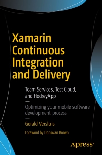 Cover image: Xamarin Continuous Integration and Delivery 9781484227152