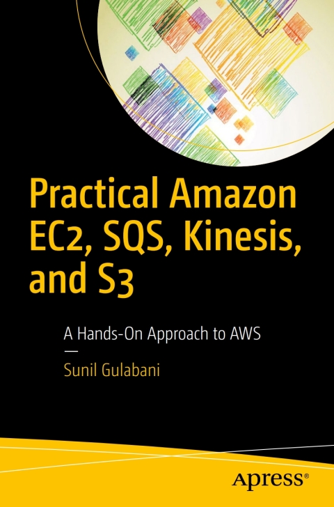 Cover image for book Practical Amazon EC2, SQS, Kinesis, and S3