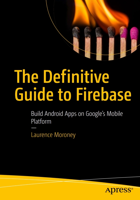 Cover image for book The Definitive Guide to Firebase