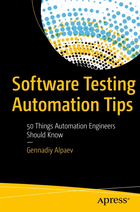 Cover image for book Software Testing Automation Tips