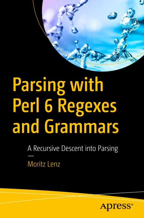 Cover image for book Parsing with Perl 6 Regexes and Grammars
