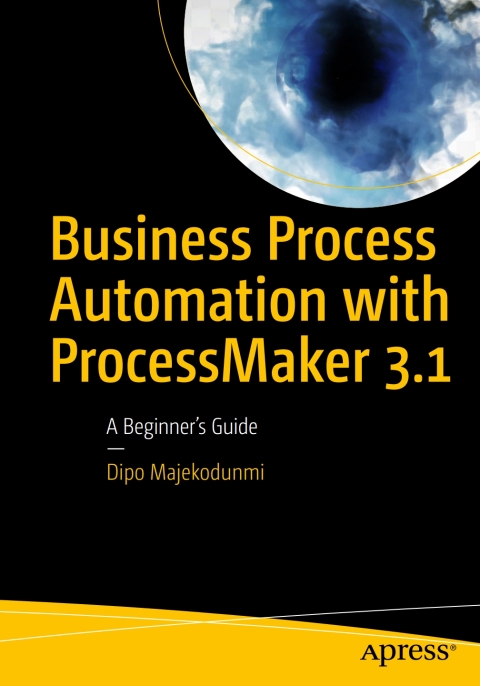 Cover image for book Business Process Automation with ProcessMaker 3.1