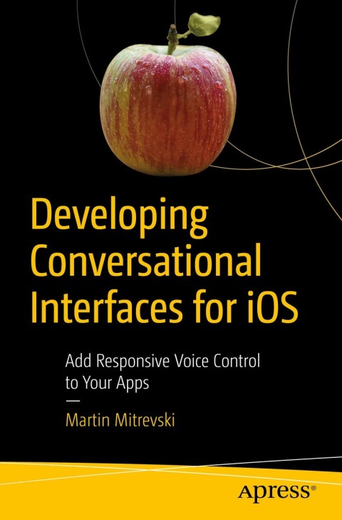 Cover image for book Developing Conversational Interfaces for iOS
