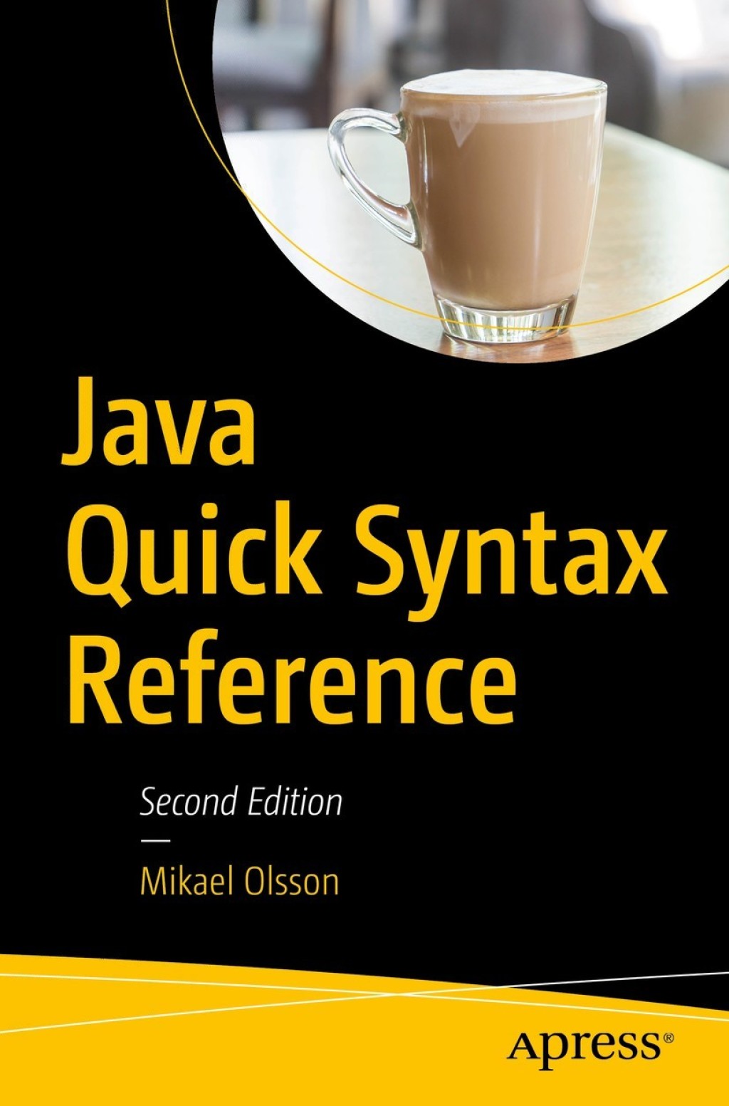 Java Quick Syntax Reference - 2nd Edition (eBook)