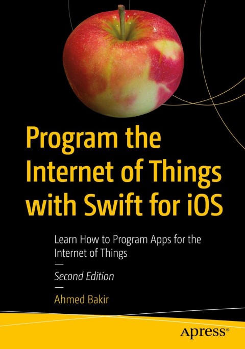 Cover image for book Program the Internet of Things with Swift for iOS