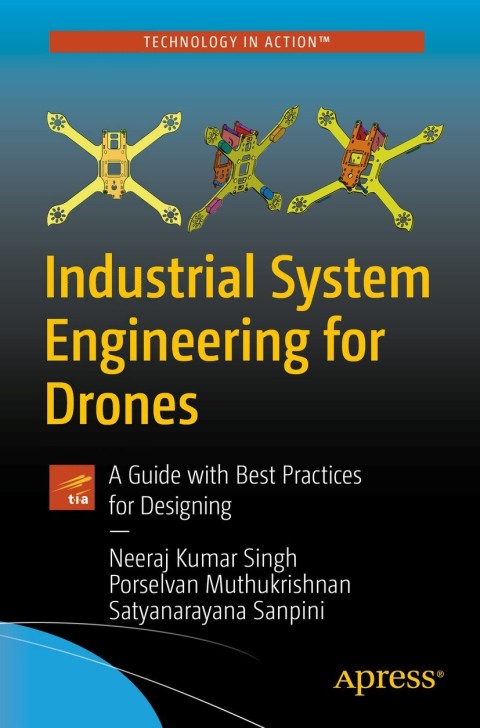 Industrial System Engineering for Drones 