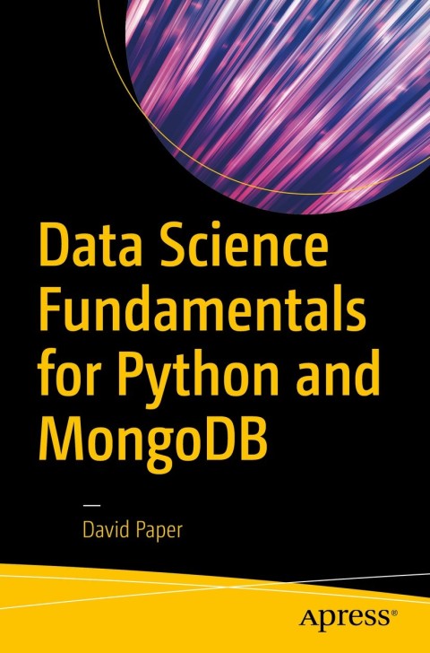 Cover image for book Data Science Fundamentals for Python and MongoDB