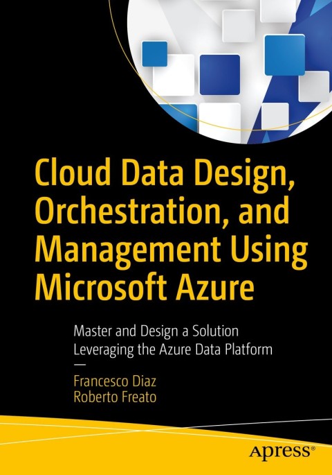Cover image for book Cloud Data Design, Orchestration, and Management Using Microsoft Azure
