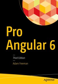 صورة الغلاف: Pro Angular 6 3rd edition 9781484236482