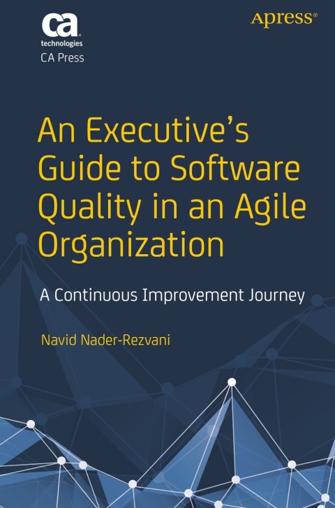 Cover image for book An Executive’s Guide to Software Quality in an Agile Organization