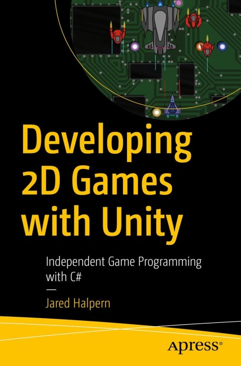 Cover image for book Developing 2D Games with Unity