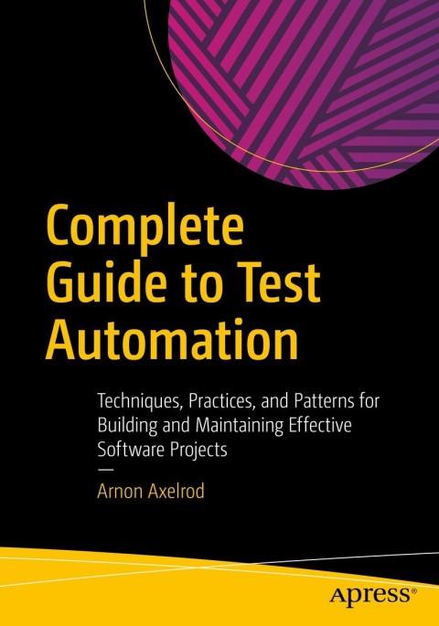 Cover image for book Complete Guide to Test Automation