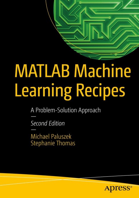 Cover image for book MATLAB Machine Learning Recipes