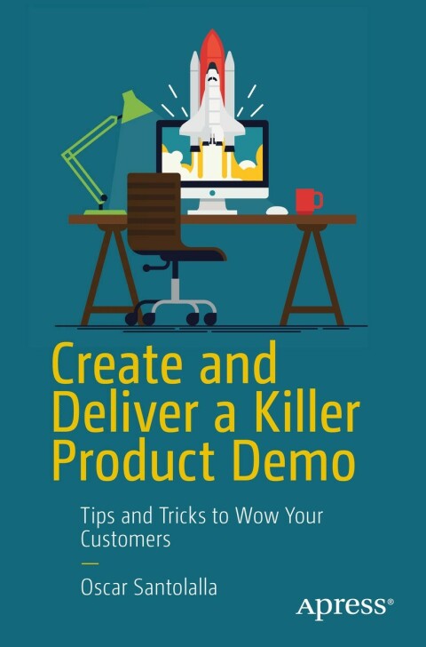 Cover image for book Create and Deliver a Killer Product Demo